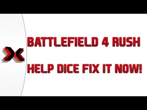 Battlefield 4 Rush - Help DICE fix it now! The new CTE initiative