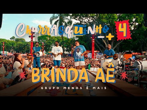 Grupo Menos É Mais - Brinda Aê (Ao Vivo)