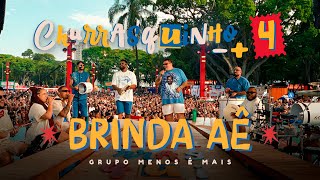Grupo Menos É Mais - Brinda Aê (Ao Vivo)