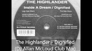 The Highlander - Dignified (DJ Allan McLoud Club Mix)