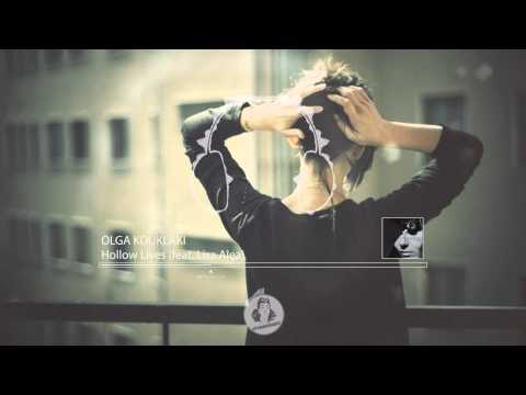Olga Kouklaki - Hollow Lives (feat. Lisa Alea)