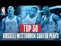 Russell Westbrook S Top 30 Plays Of His NBA Career