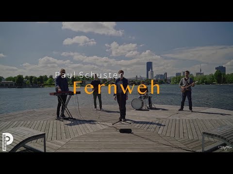 Paul Schuster - Fernweh [Official Video]