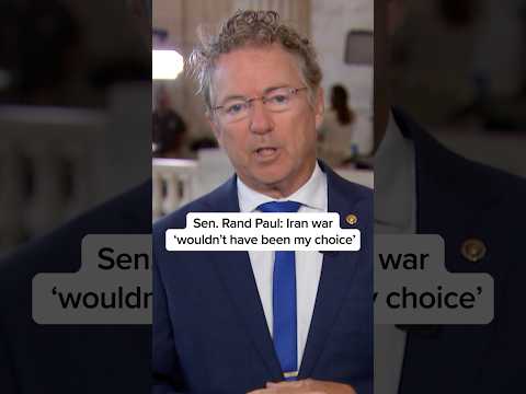 Rand Paul: Iran war ‘wouldn’t have been my choice’