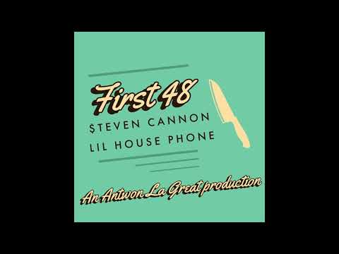 First 48 (Ft. $teven Cannon & Lil House Phone) (Prod By Antwon La Great)