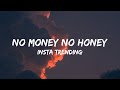 No Money No Honey Lyrics Insta Trending Song Reels Trending