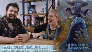 NPI Plays D&D Waterdeep: Dragon Heist - Episode Sixteen - Aftermath