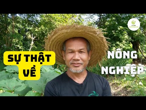 Sự Thật Ít Ai Biết Về Nông Nghiệp