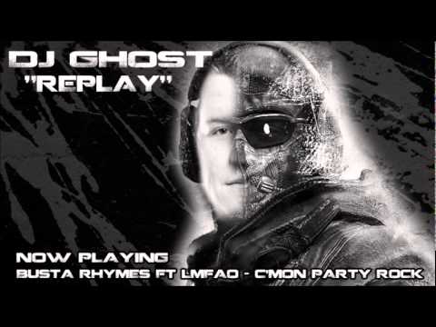 DJ GHOST   C'Mon   Party Rock Anthem