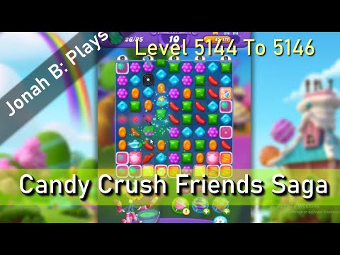 Candy Crush Friends Saga Level 5144 To 5146