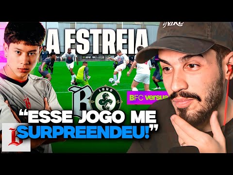 A ESTREIA DO BANHEIRISTAS FC CONTRA A LOUD SC! | REACT BANHEIRISTAS