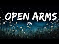 [1HOUR] SZA - Open Arms (Lyrics) ft. Travis Scott | Top Best Songs