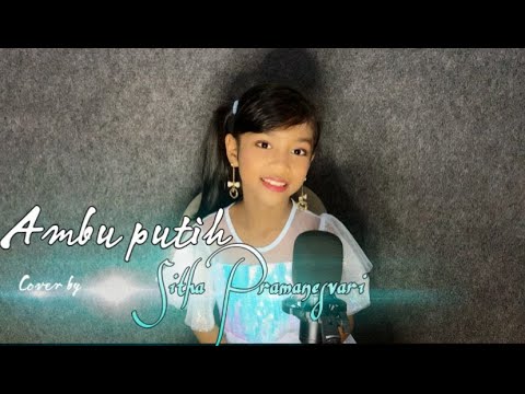 (Cover by Sitha Pramanesvari) - Ambu Putih
