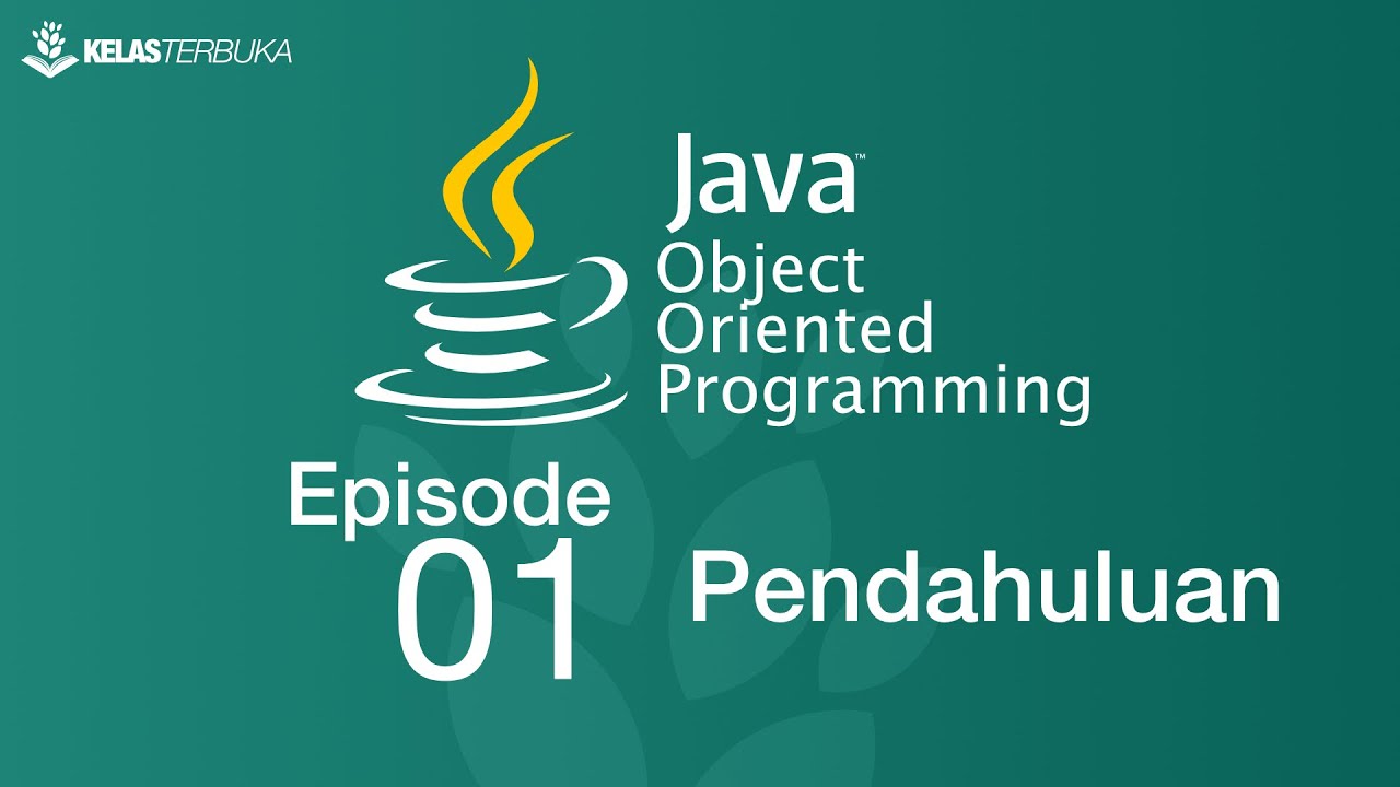 Belajar Java [OOP] - 01 - Pendahuluan