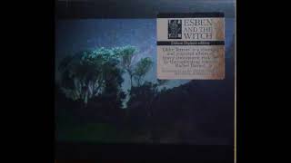 Esben And The Witch   The Wolf&#39;s Sun