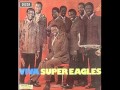 Super Eagles : Viva Super Eagles