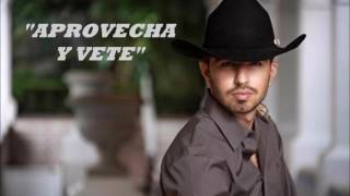 Joss Favela - Aprovecha y vete