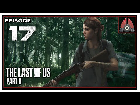 Let's Play The Last Of Us Part 2 With CohhCarnage (Thanks To Sony For Access!) - Episode 17