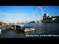 Relaxing Music And Beautiful Nature Beautiful London City What S Up Status Tourist Places