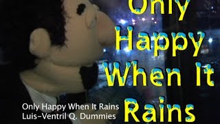 ScrapsTV Classic- Only Happy When It Rains