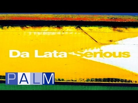Da Lata: Serious [Full Album]