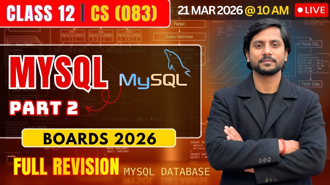 Class 12 CS MySQL Part 02 | CBSE Computer Science 2026 | Live Boards Preparation