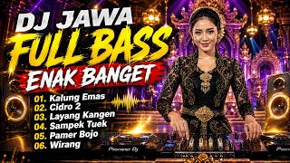 Download lagu DJ JAWA FULL BASS ENAK BANGET 🔥 KALUNG EMAS | CIDRO 2 | LAYANG KANGEN | SAMPEK TUEK mp3