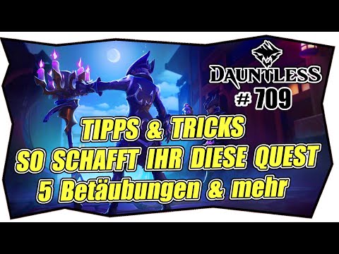 DAUNTLESS #709 ★ 5 Betäubungen & mehr ★ Tipps & Tricks german Guide ★ HAMMER KNOCKOUT BUILD Deutsch
