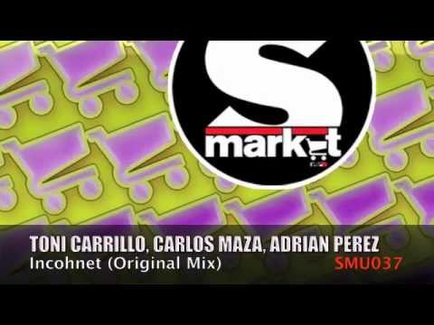 Toni Carrillo, Carlos Maza, Adrian Perez - Incohnet (Original Mix)