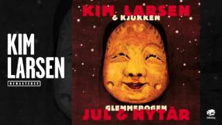 Kim Larsen &amp; Kjukken - Tak for alt i det gamle år (Official audio)