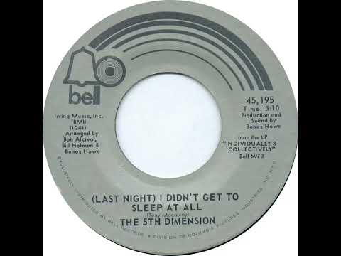 (25a) 5th Dimension - (Last Night) I Didn't Get To Sleep At All