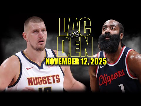 Denver Nuggets vs Los Angeles Clippers Full Game Highlights - November 12, 2025 | NBA Season