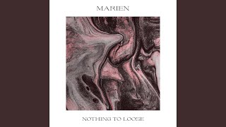 Musik-Video-Miniaturansicht zu Nothing To Loose Songtext von Marien