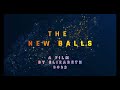 The New Balls