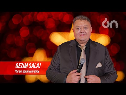 Gezim Salaj - Thirrem zoj thirrem dade (Live)