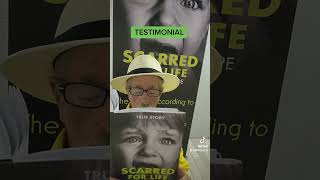 A testimonial for SCARRED FOR LIFE THE CRY OF HOPE. Available on Amazon and Barnes and Noble, etc.