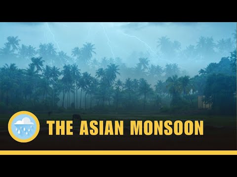 The Asian Monsoon - Earth's Mightiest Weather System