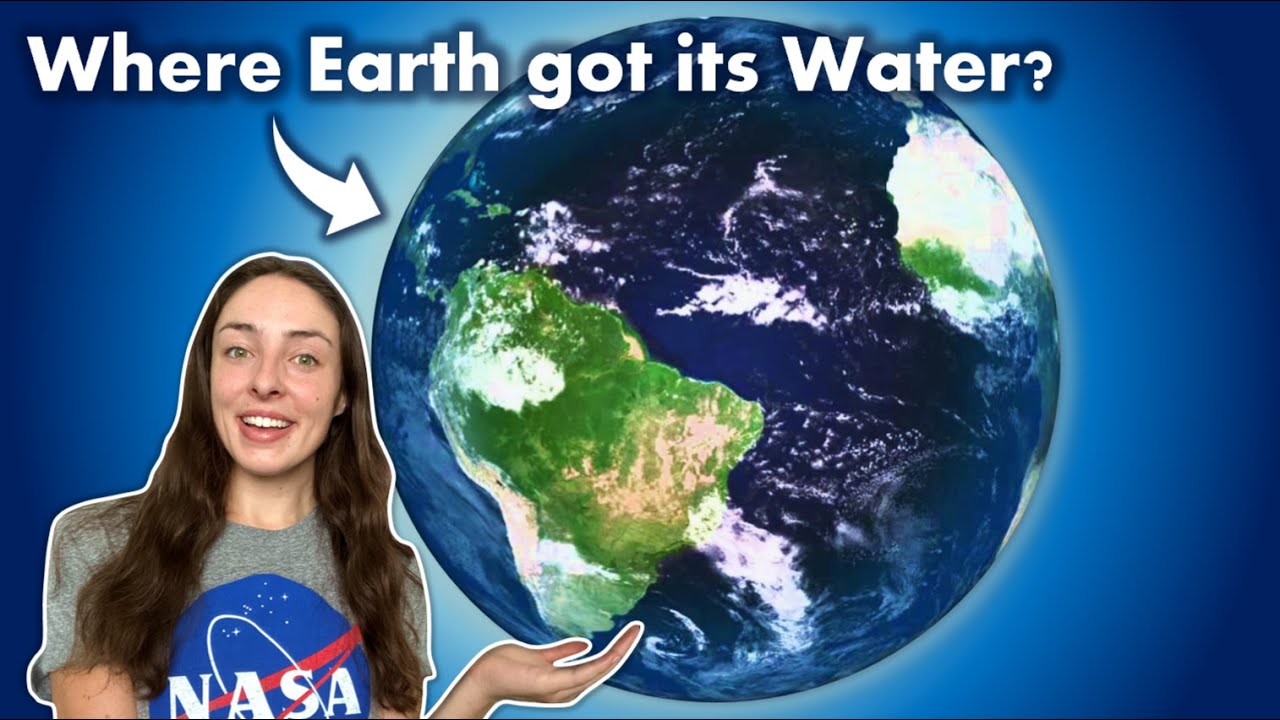 Where Did Earth's Water Come From? & How Do We Know? GEO GIRL