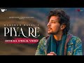 Piya Re Official Lyrical Video Darshan Raval Gurpreet S Gautam S Lijo George