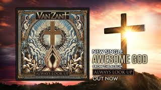 Van Zant - &quot;Awesome God&quot; - Visualizer Video