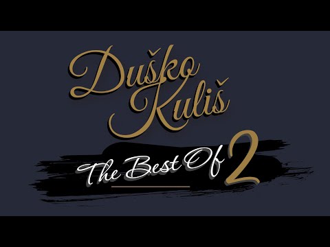 DUŠKO KULIŠ - THE BEST OF 2