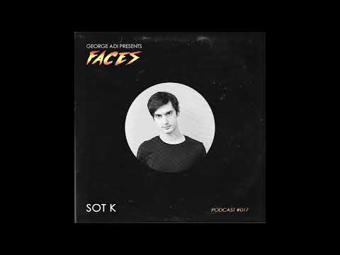 FACES Series Podcast #017: SOT K
