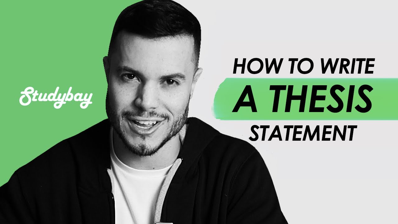 How to Write a THESIS STATEMENT for an Essay & Examples | Studybay