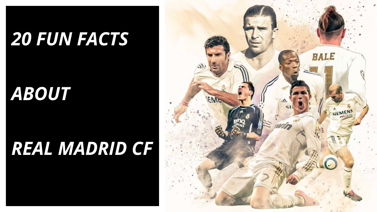 20 Insane Real Madrid Facts That Blew Our Minds