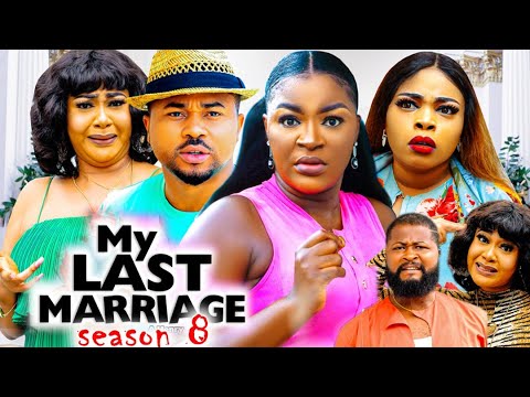 MY LAST MARRIAGE SEASON 8 (TRENDING HIT MOVIE) - CHA CHA EKE|MIKE GODSON|GEORGINA IBEH 2022 MOVIE