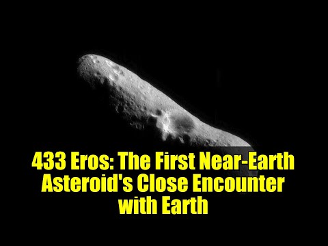 433 Eros: The First Near-Earth Asteroid's Close Encounter with Earth