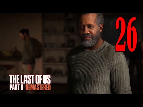 ISAAC! IL CAPO dei LUPI - THE LAST OF US 2 REMASTERED [Walkthrough Gameplay ITA HD - PARTE 26]