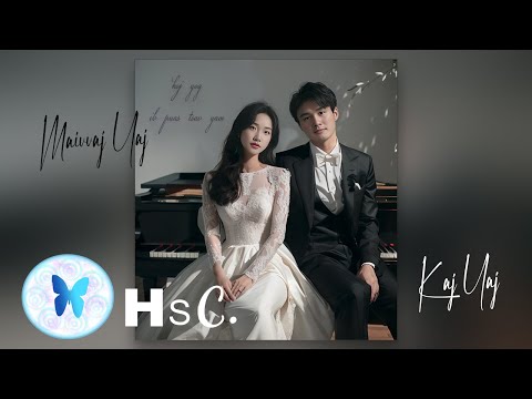 Koj Yog Ib Puas Tsav Yam - Cover By MaivVaj Yaj feat. Kaj Yoj