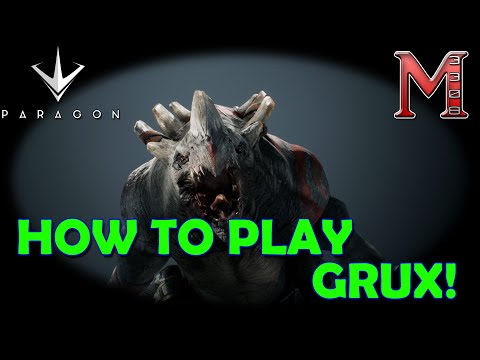 Paragon Grux Guide | Grux Hero Guide | How To Play Grux!