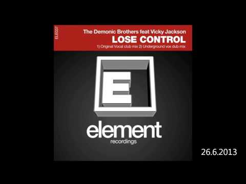 THE DEMONIC BROTHERS-LOSE CONTROL FT VICKY JACKSON & BARRY DISTON